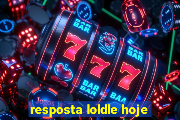 resposta loldle hoje